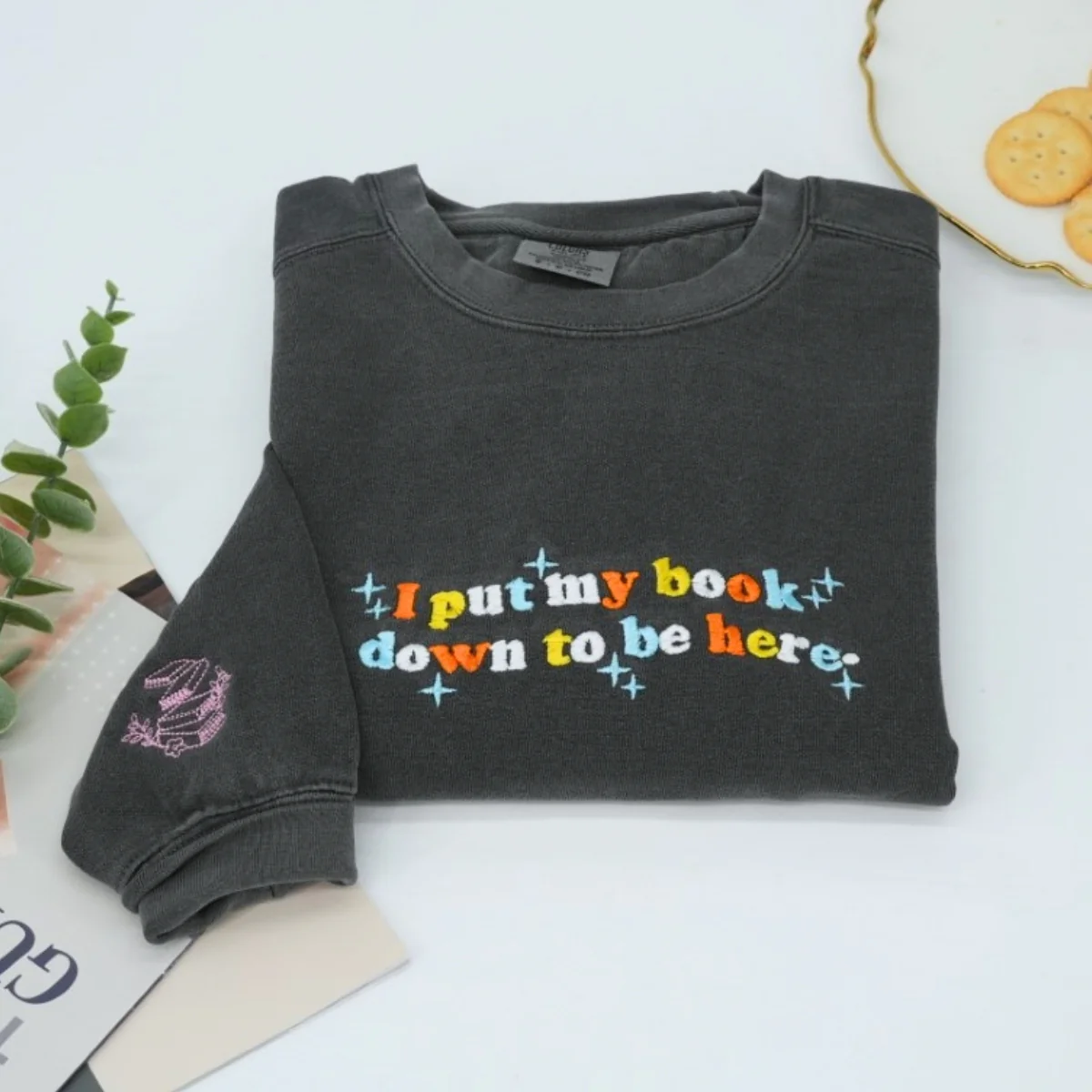 Book Lover Custom Sweatshirts - I Put My Book Down Embroidered - Funny Bookworm Reader Gift - Image 6