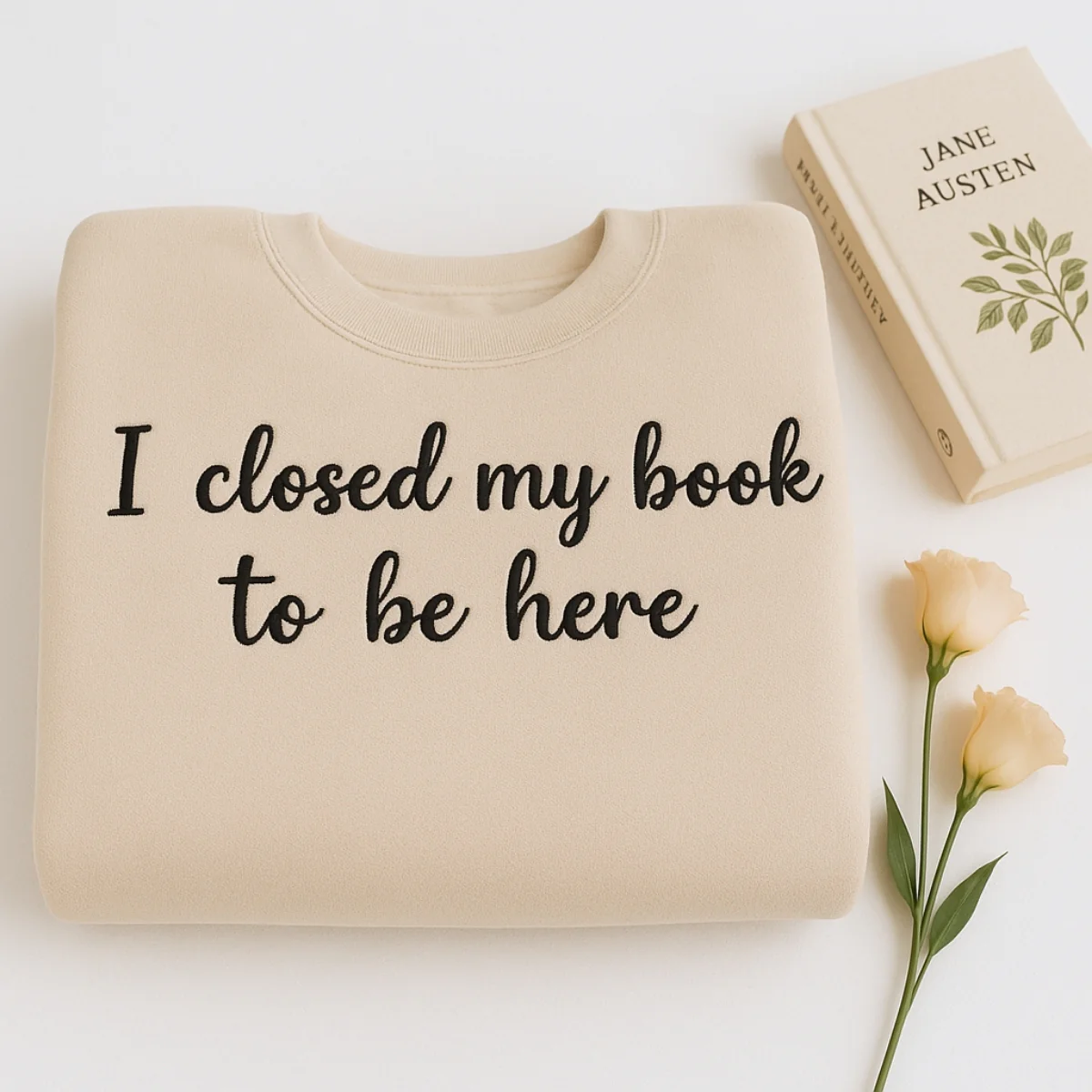 Book Lover Hoodies - I Closed My Book Script Embroidered Sweatshirts - Elegant Reading Gift - Image 7