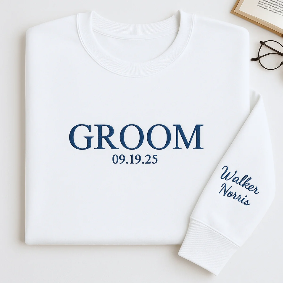 Custom Date Groom Sweatshirt - Personalized Wedding Embroidered Apparel - Perfect Bachelor Gift - Image 3