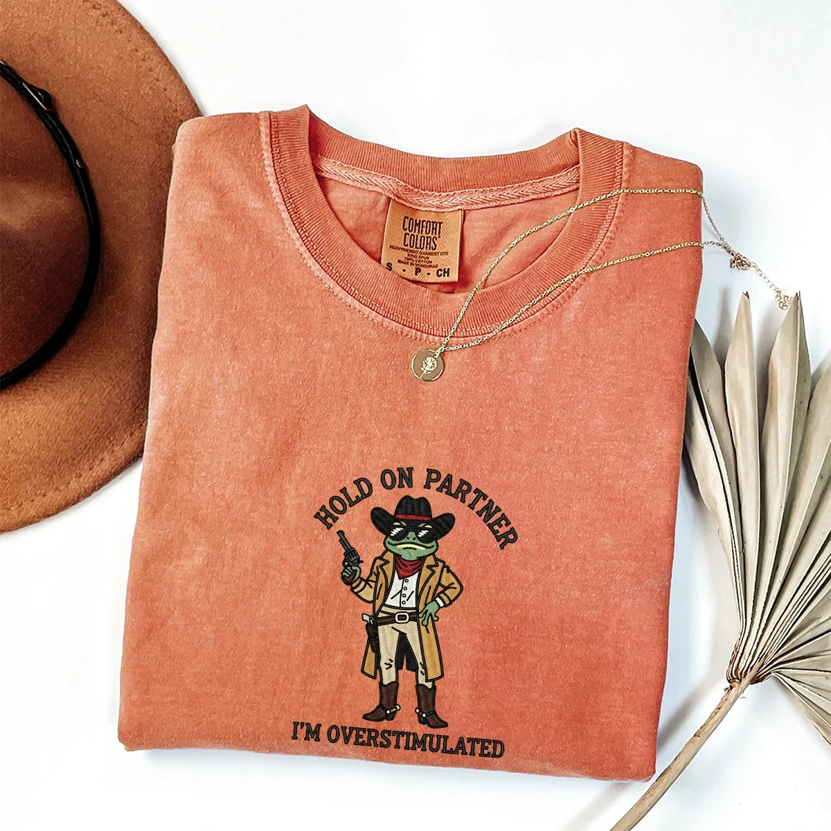 Custom Embroidered Hold On Partner, I’m Overstimulated T-Shirt | Funny Cowboy Frog Meme Tee - Image 4
