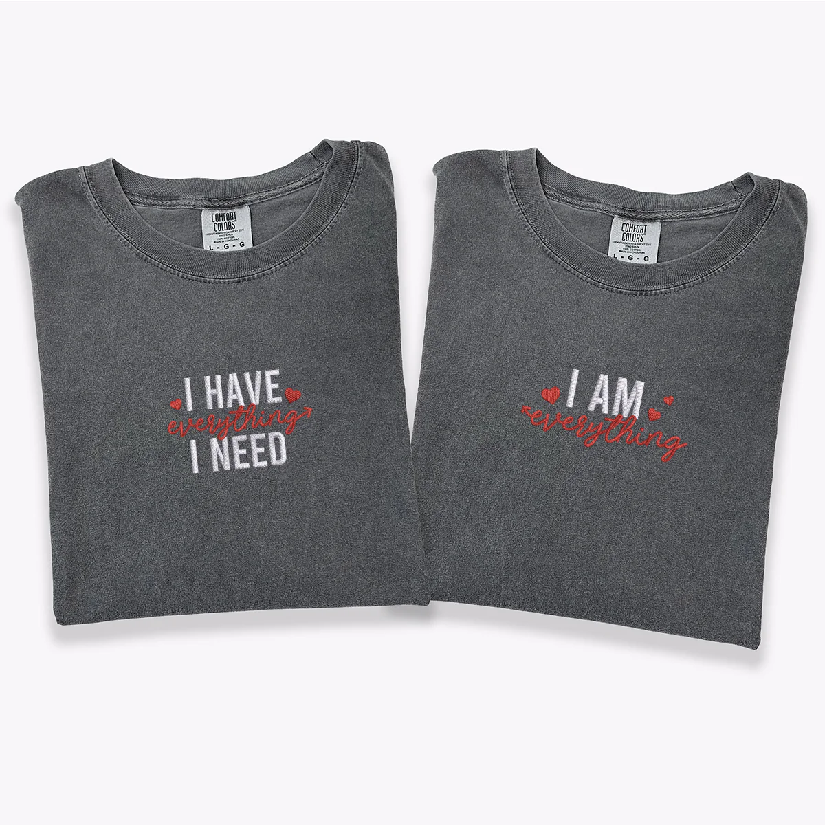 Custom Embroidered I Have Everything I Need I Am Everything Matching T-shirts for Couples - Image 4