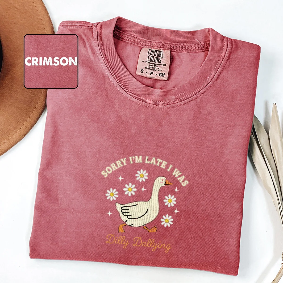 Custom Embroidered Sorry I’m Late, I Was Dilly Dallying T-Shirt | Funny Goose Tee – Cute Mental Health Gift - Image 3