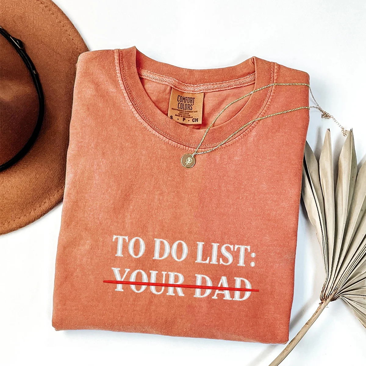 Custom Embroidered To Do List: Your Dad T-Shirt | Funny Meme Tee – Sarcastic Humor Gift - Image 3