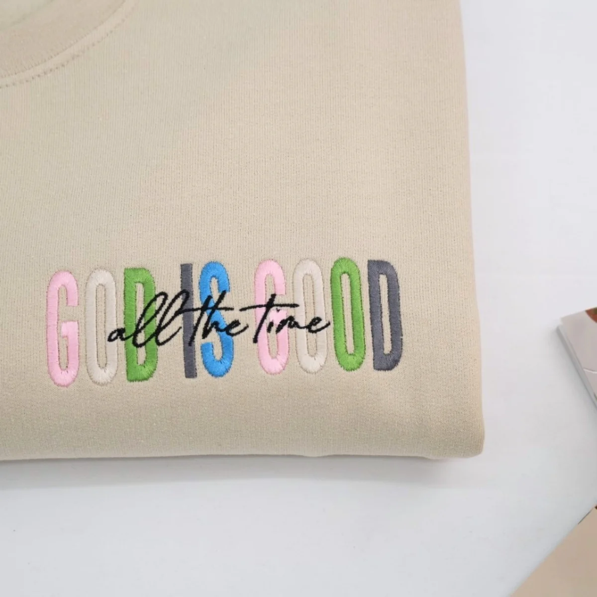 God Is Good All The Time Sweatshirt - Faith Inspirational Embroidered Hoodie - Christian Gift - Image 2