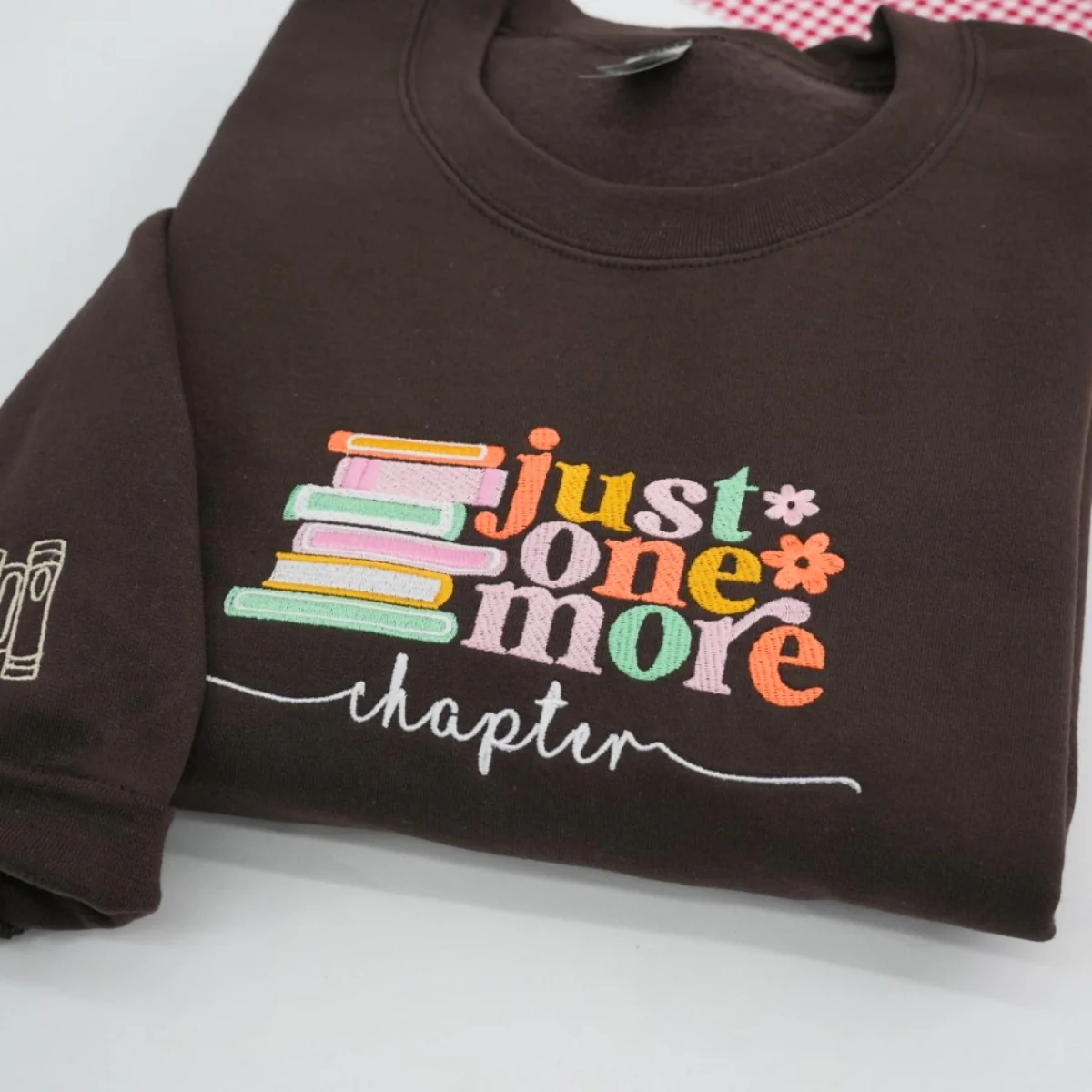 Just One More Chapter Book Sweatshirts - Reader Embroidered Apparel - Perfect Bookworm Gift - Image 2