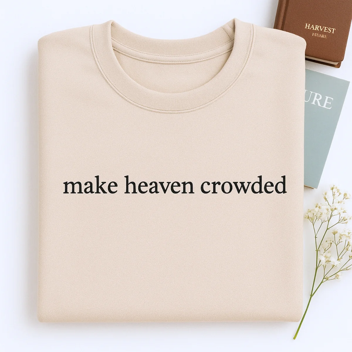 Make Heaven Crowded Hoodies - Christian Evangelism Embroidered Sweatshirts - Faith Mission Gift - Image 6
