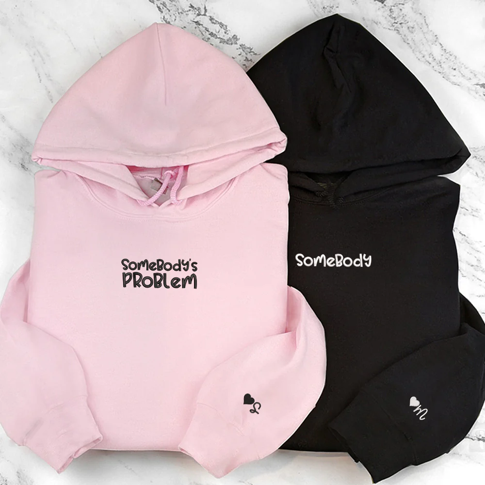Somebody Somebody's Problem Couples Custom Embroidered Matching Hoodies For Couples - Image 6