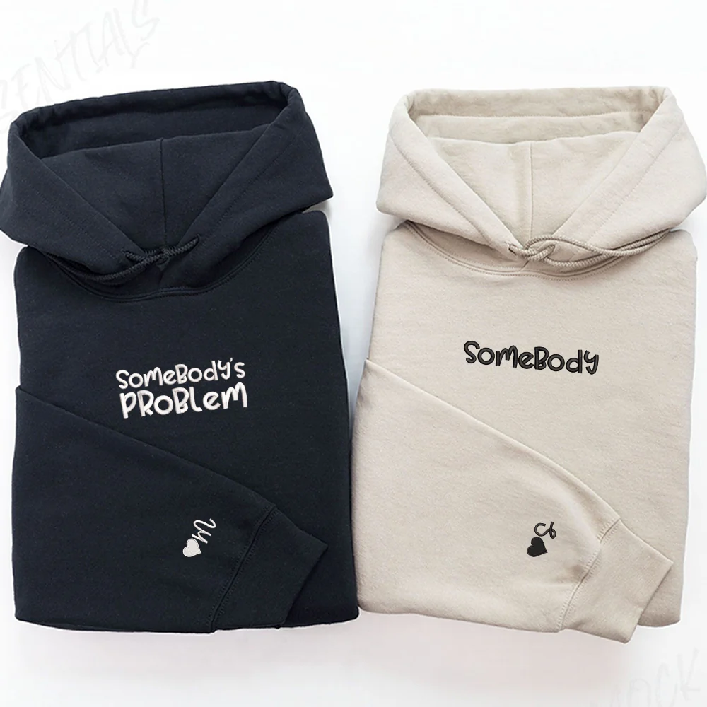 Somebody Somebody's Problem Couples Custom Embroidered Matching Hoodies For Couples - Image 7