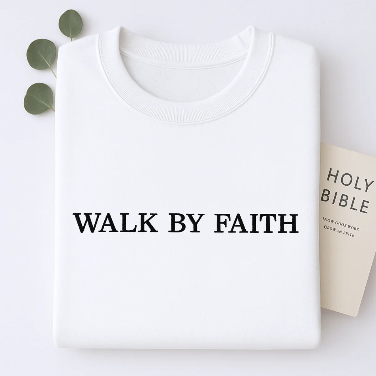 Walk By Faith Sweatshirts - Christian Biblical Embroidered Apparel - 2 Corinthians 5:7 Gift - Image 4